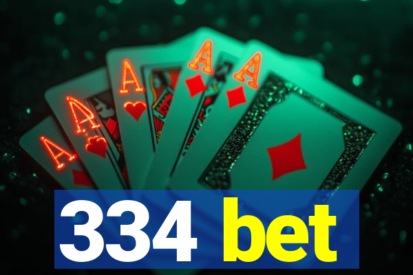 334 bet