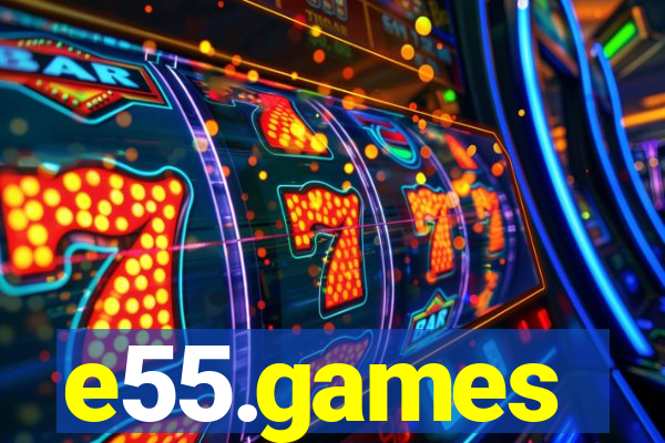 e55.games