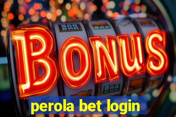 perola bet login