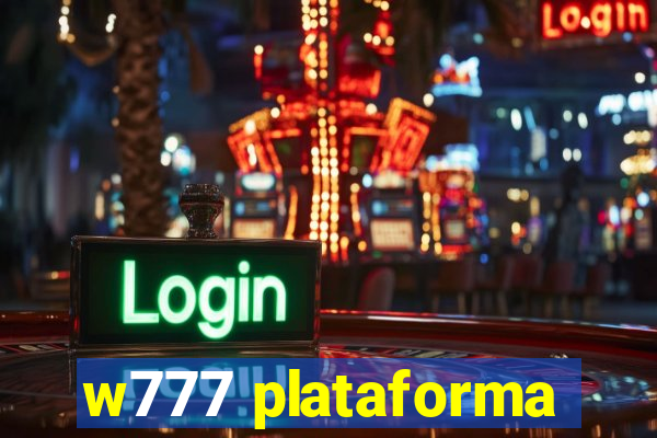 w777 plataforma