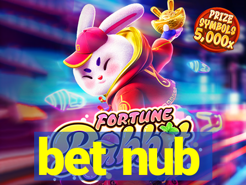 bet nub