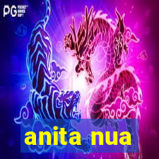anita nua