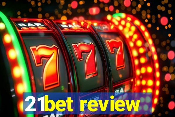 21bet review