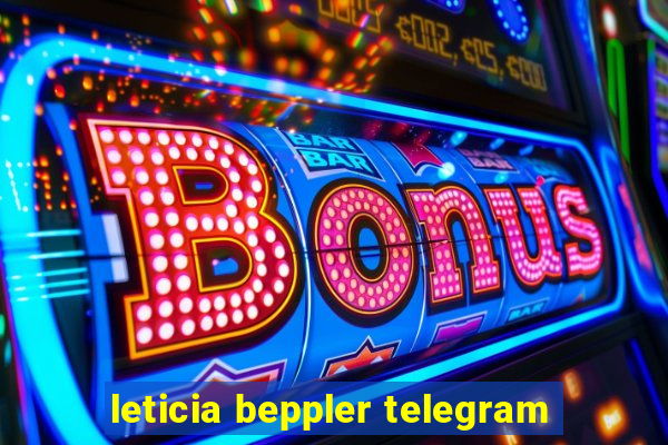 leticia beppler telegram