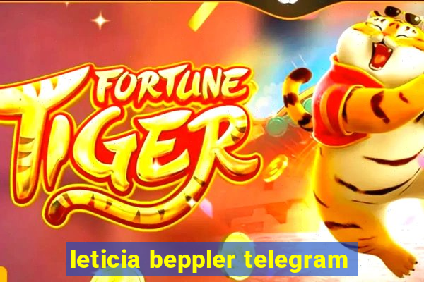 leticia beppler telegram