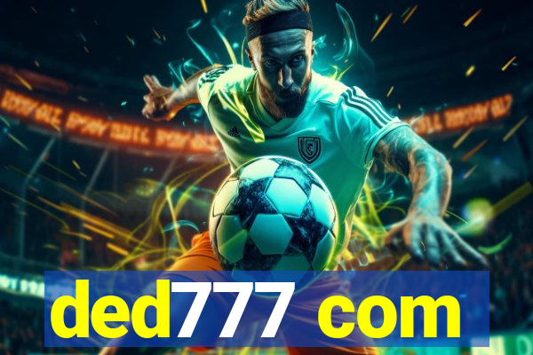 ded777 com