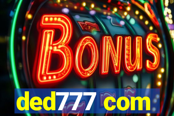 ded777 com