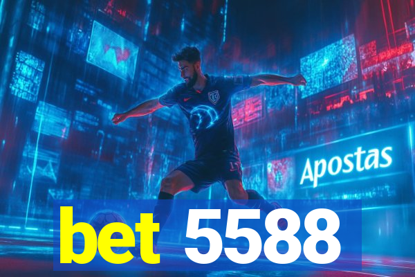 bet 5588