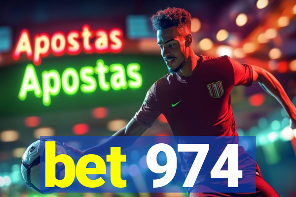 bet 974