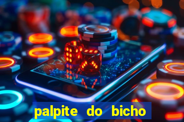 palpite do bicho deu no poste