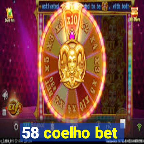 58 coelho bet