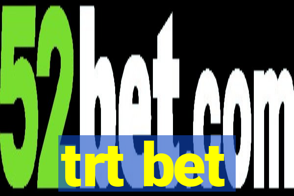 trt bet