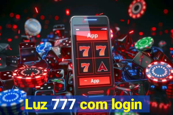 Luz 777 com login