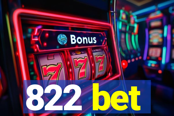 822 bet