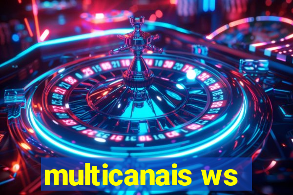 multicanais ws