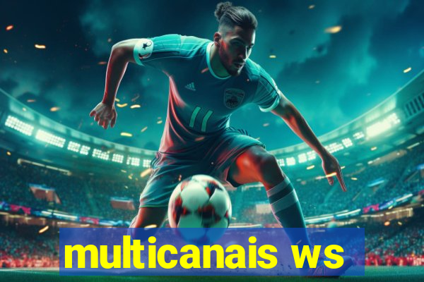multicanais ws