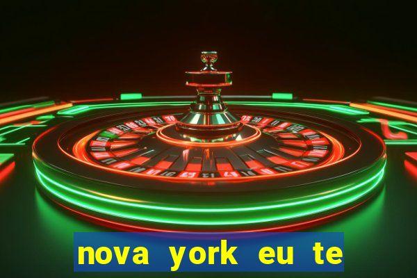 nova york eu te amo download