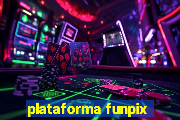 plataforma funpix