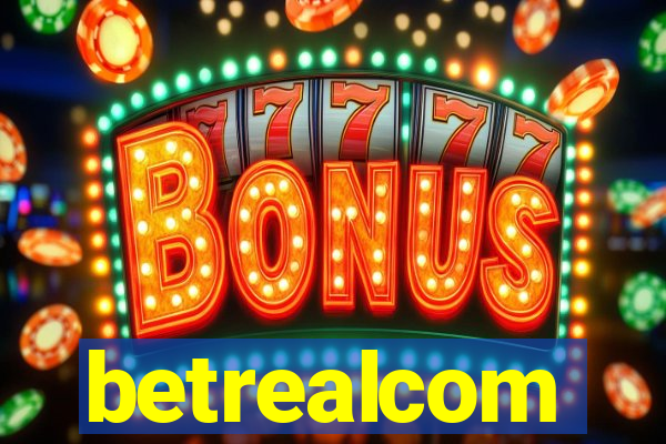 betrealcom