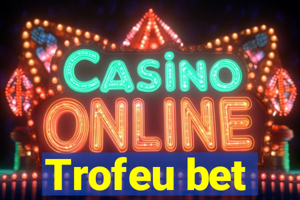 Trofeu bet