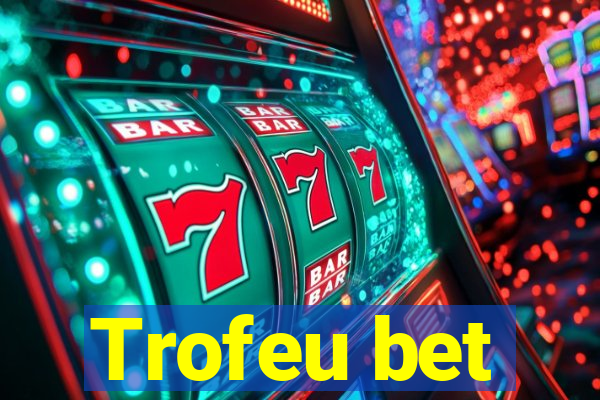 Trofeu bet