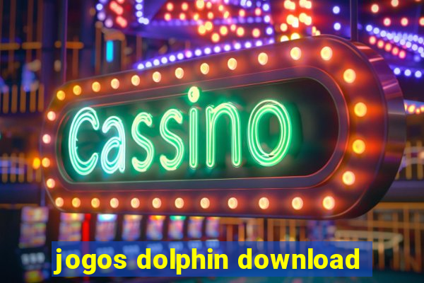 jogos dolphin download
