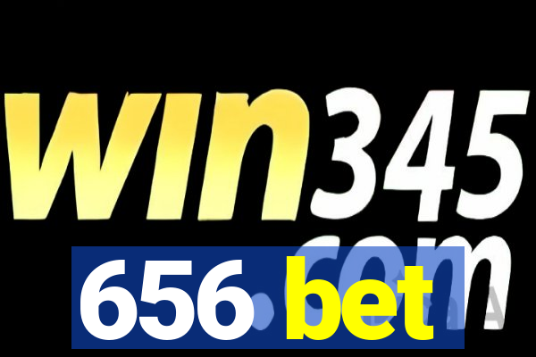 656 bet