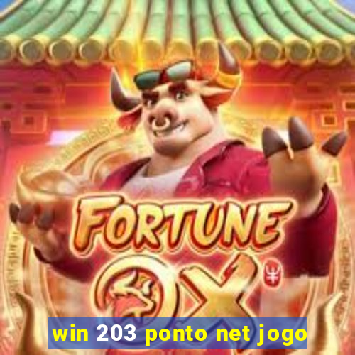 win 203 ponto net jogo