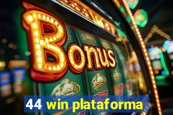 44 win plataforma