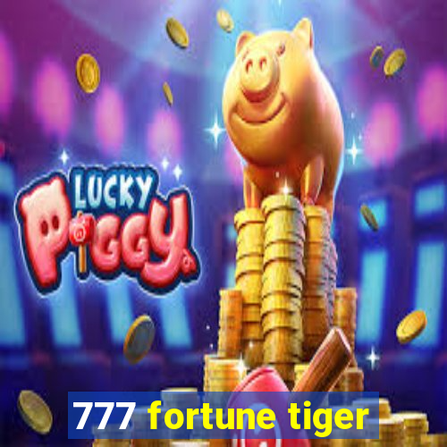 777 fortune tiger
