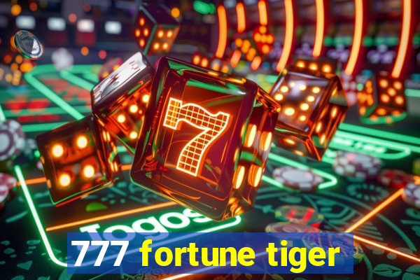 777 fortune tiger