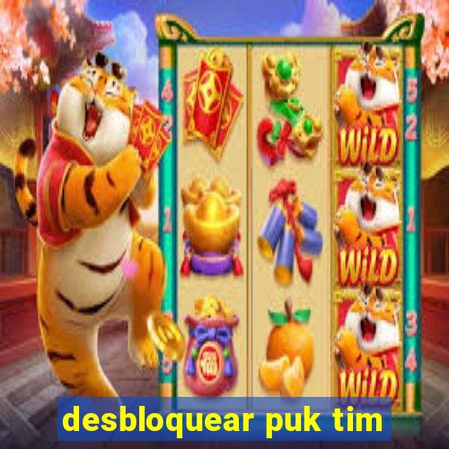 desbloquear puk tim