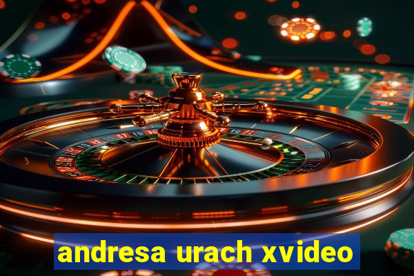 andresa urach xvideo