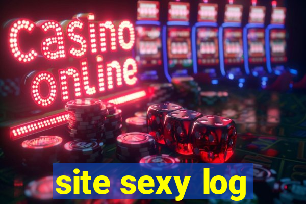 site sexy log