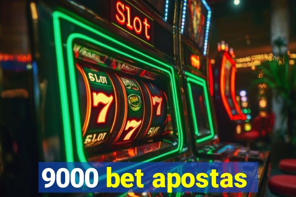 9000 bet apostas
