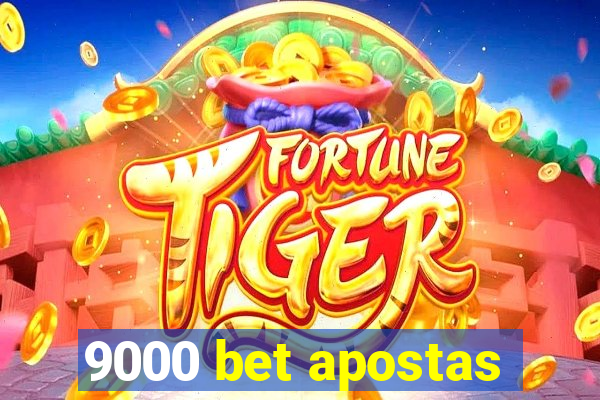 9000 bet apostas