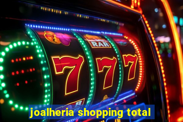 joalheria shopping total