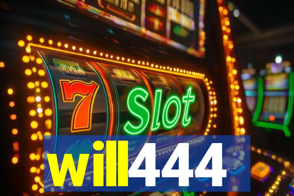 will444