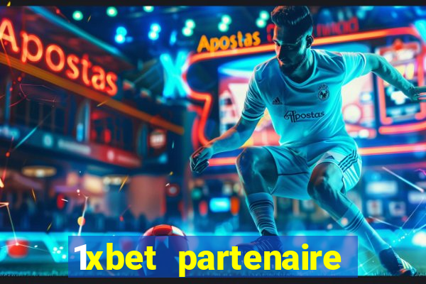 1xbet partenaire apk download