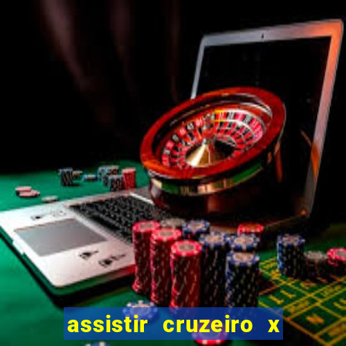 assistir cruzeiro x fluminense futemax