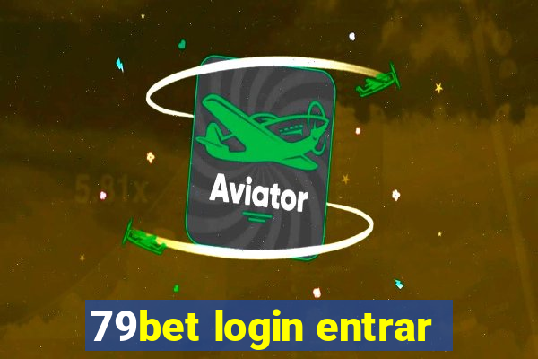 79bet login entrar