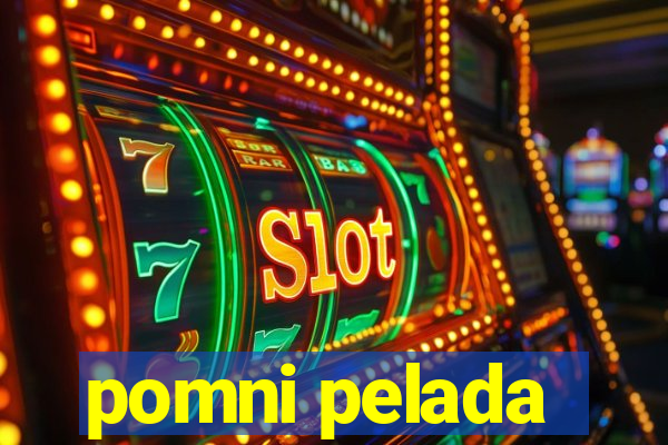 pomni pelada