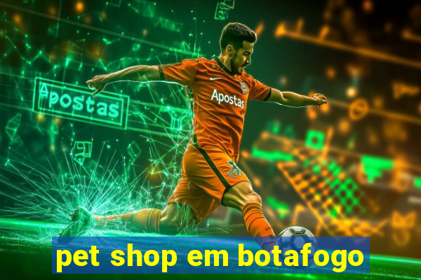 pet shop em botafogo