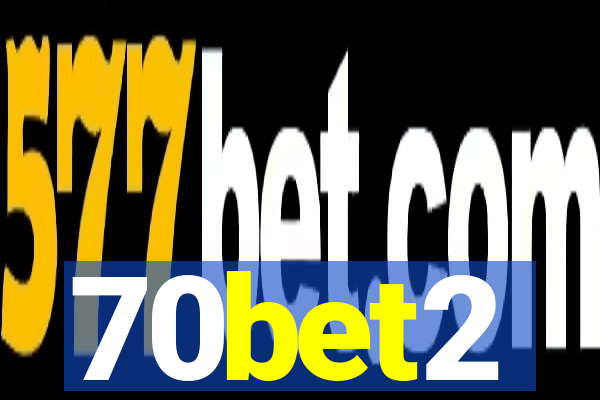 70bet2
