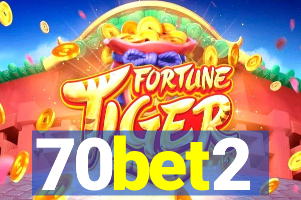 70bet2