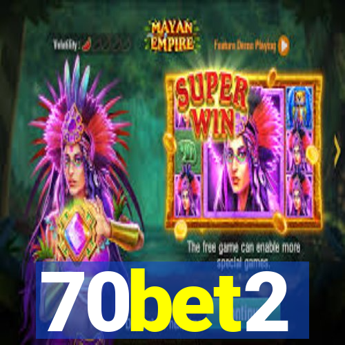 70bet2