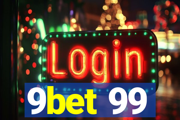 9bet 99