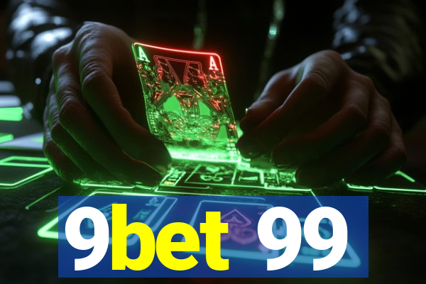 9bet 99