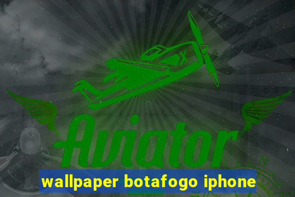 wallpaper botafogo iphone