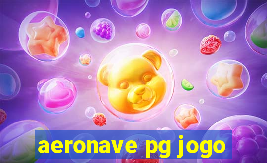 aeronave pg jogo